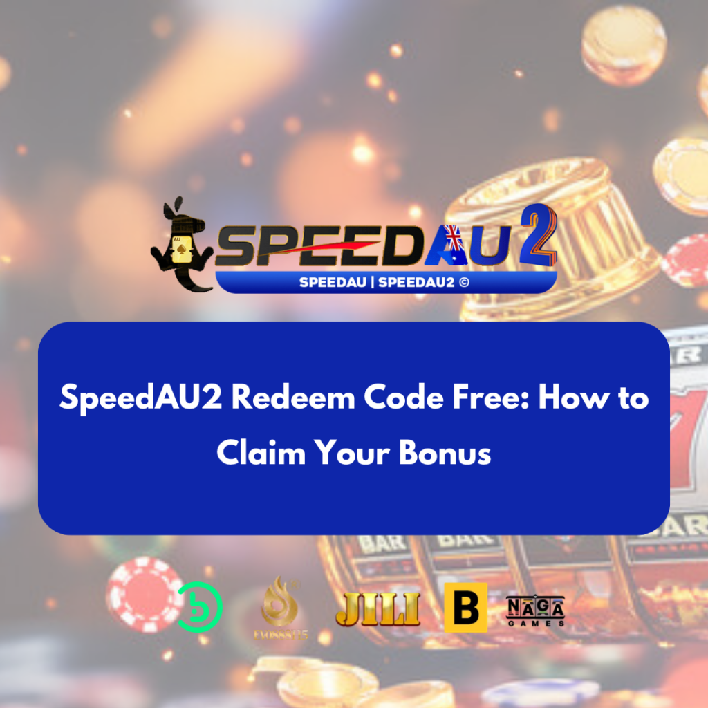 SpeedAU2 Redeem Code Free: How to Claim Your Bonus in Easy Steps